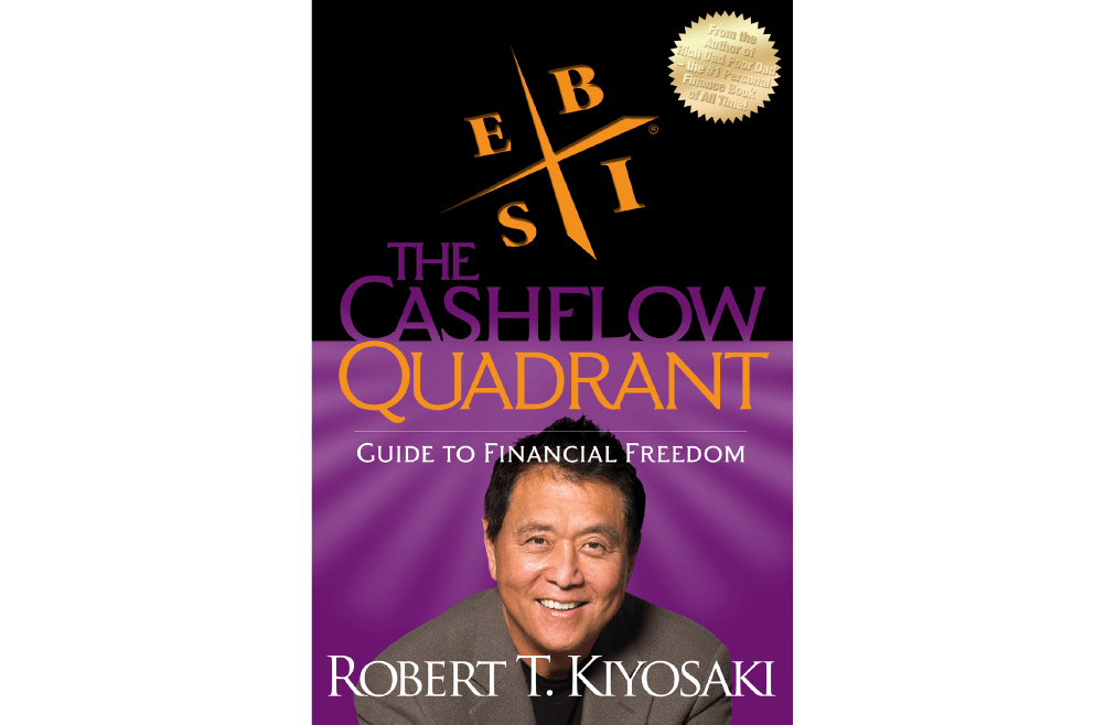 The Cash Flow Quadrant – Robert Kiyosaki – Book Notes and Takeaways